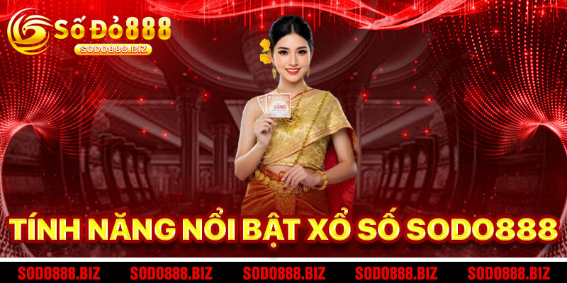 Tính Năng Nổi Bật Của Xổ Số