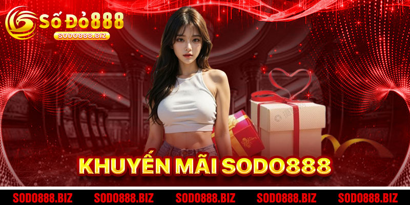 Khuyến Mãi SODO888