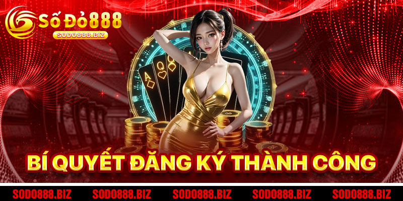 Bí Quyết Đăng Ký Thành Công